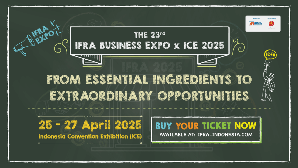 Pameran Franchise IFRA 2025: Peluang Emas untuk Kamu yang Siap Terjun ke Dunia Usaha